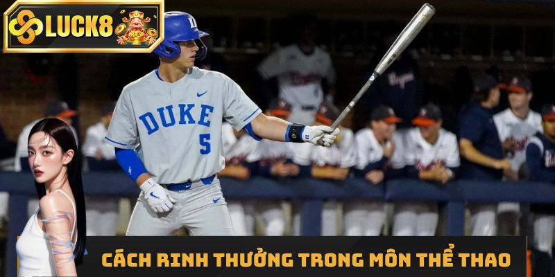 Cách rinh thưởng trong môn thể thao